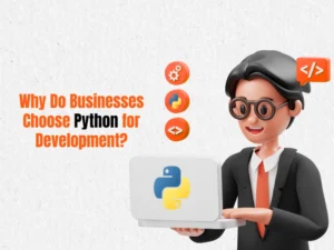 Why Do Businesses Choose Python for Development