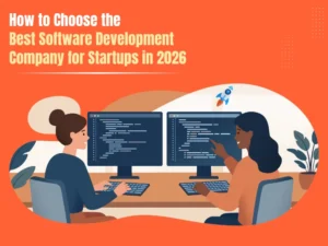 How to Choose the Best Software Development Company for Startups in 2026