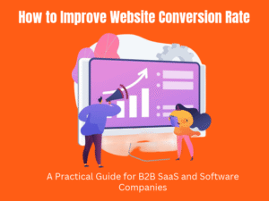 How to Improve Website Conversion Rate_ A Practical Guide for B2B SaaS and Software Companies (1)